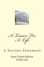 A Lesson For A Life af Sunni Tonitia Barbosa