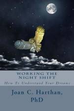 Working The Night Shift af Joan C Harthan