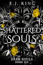 Shattered Souls af E J King