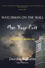 Watchman on the Wall Man Your Post af Deirdre Burnette