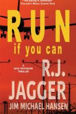 Run If You Can af R. J. Jagger