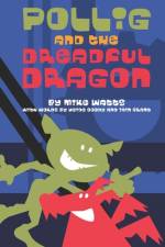 Pollig and the Dreadful Dragon af Iain Grant