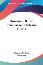 Romance Of The Renaissance Chateaux (1901)