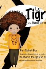 Le tigre au fond de moi
