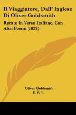 Il Viaggiatore, Dall' Inglese Di Oliver Goldsmith af Oliver Goldsmith