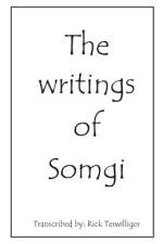 The Writings of Somgi af Richard Alan Terwilliger