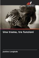Una trama, tre funzioni af Justine Langlade