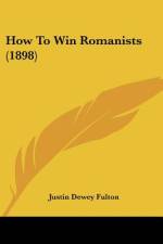How To Win Romanists (1898) af Justin Dewey Fulton