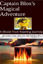 Captain Blox's Magical Adventure af Jeremiah Ruggles