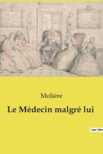 Le Médecin malgré lui af Moliere