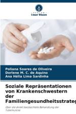 Soziale Repräsentationen von Krankenschwestern der Familiengesundheitsstrategie af Poliana Soares de Oliveira
