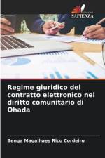 Regime giuridico del contratto elettronico nel diritto comunitario di Ohada af Benga Magalhaes Rico Cordeiro