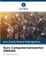 Kurs Computernetzwerke-UNIKAN af Jean Claude Bukasa Mukengeshayi