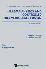 Plasma Physics And Controlled Thermonuclear Fusion - Proceedings Of The Ii Latin American Workshop