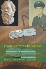 From Socrates to Soldier af Royce Glennwood Lookabill