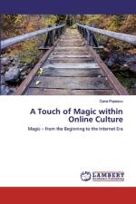 A Touch of Magic within Online Culture af Oana Popescu