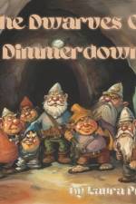 The Dwarves Of Dimmerdown af Laura Pruett