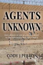 Agents Unknown af Cody J Perron