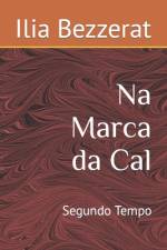 Na Marca da Cal af Ilia Bezzerat