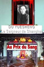 Du Yuesheng le Seigneur de Shanghai af Henri Dauber