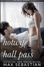 Hotwife Hall Pass af Max Sebastian