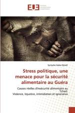 Stress politique, une menace pour la sécurité alimentaire au Guéra af Syntyche Nakar Djindil