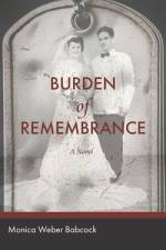 Burden of Remembrance af Monica Babcock
