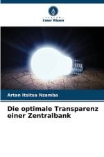 Die optimale Transparenz einer Zentralbank af Artan Itsitsa Nzamba
