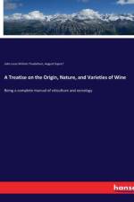 A Treatise on the Origin, Nature, and Varieties of Wine af John Louis William Thudichum