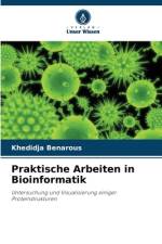 Praktische Arbeiten in Bioinformatik af Khedidja Benarous