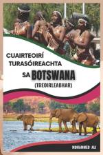 Cuairteoirí Turasóireachta Sa Botswana af Ali Mohammed