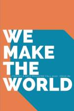 WE MAKE THE WORLD MAGAZINE - FALL - ISSUE 2 af Matthew Randolph
