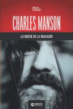 Charles Manson, la noche de la masacre af Mente Criminal