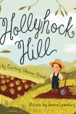 Hollyhock Hill af Courtney Shannon Strand