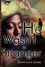 He Wasn't a Stranger af Dawn Lynk-Jones