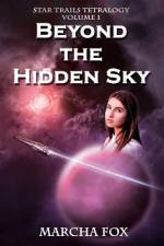 Beyond the Hidden Sky af Marcha Fox