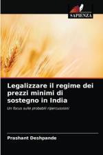 Legalizzare il regime dei prezzi minimi di sostegno in India af Prashant Deshpande