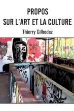 Propos sur l¿art et la culture af Thierry Gilhodez