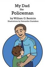 My Dad The Policeman