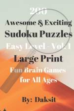 200 Awesome & Exciting Sudoku Puzzles Easy Level Vol 1 af Daksit P