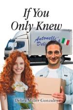 If You Only Knew af Debra Miller Gonzales