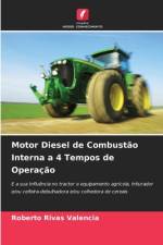 Motor Diesel de Combustao Interna a 4 Tempos de Operacao af Roberto Rivas Valencia