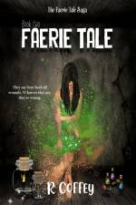 Faerie Tale af R'Lee R Coffey