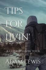 Tips for Livin' af Adam Lewis