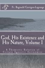 GOD, HIS EXISTENCE AND HIS NATURE  A THO af DOM BEDE ROSE