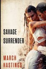 Savage Surrender af March Hastings