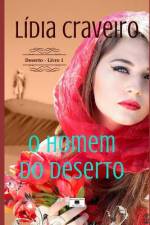 O Homem do Deserto af Lidia Craveiro
