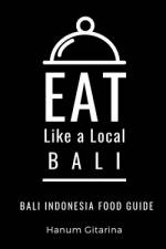 Eat Like a Local- Bali af Eat Like a Local