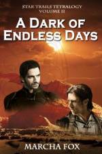 A Dark of Endless Days af Marcha Fox