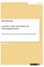 Ursachen, Ziele und Ablauf von Währungsreformen af Armin Kienreich